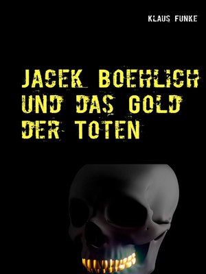 cover image of Jacek Boehlich und das Gold der Toten